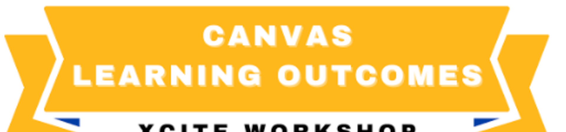 canvas learning outcomes -xcite workshops